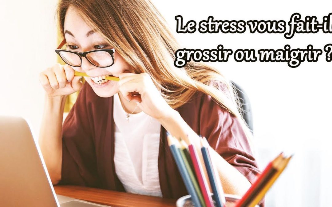 ➡️ Le stress fait-il …