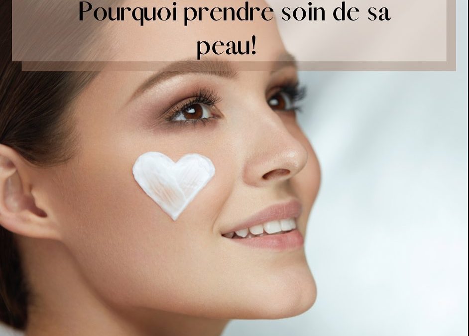POURQUOI PRENDRE SOIN DE …