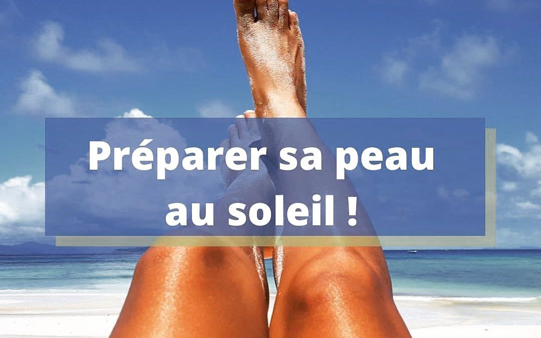 Comment préparer sa peau au…