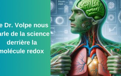 La science et les molécules redox, expliqué par le Dr. Robert Volpe pour notre santé