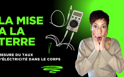 Mise à la terre et ces bienfaits