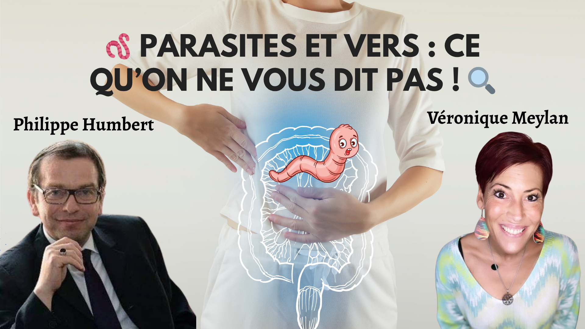 Vers et parasites: ce qu'on ne vous dit pas