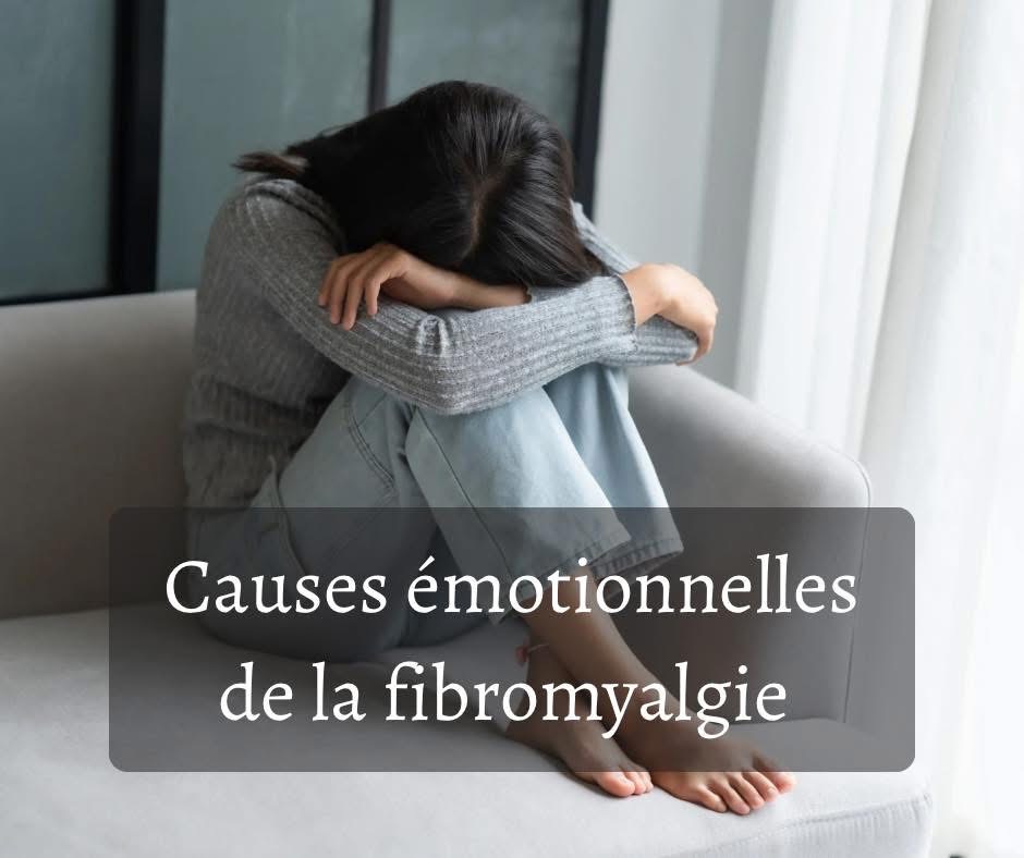 Fibromyalgie causes émotionnelles