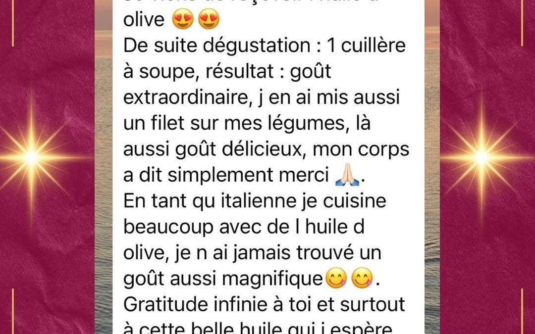 Témoignage client huile d’olive riche en polyphénols.