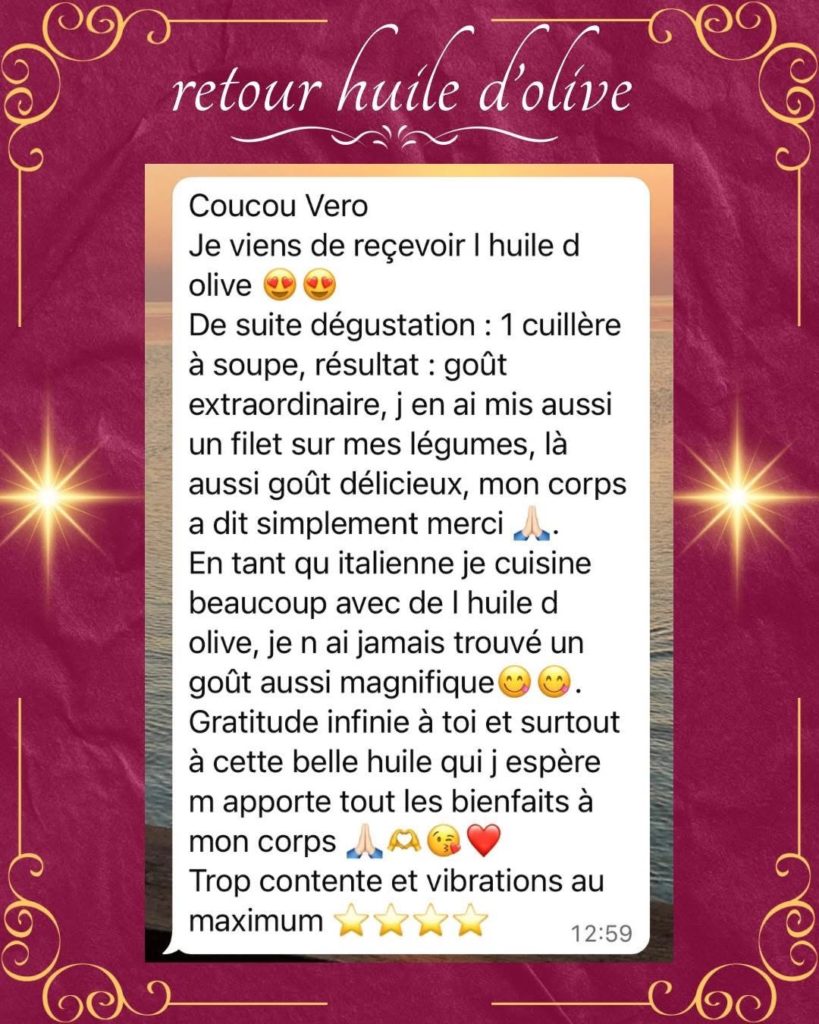 Témoignage client sur une huile d'olive extra vierge riche en polyphénols, reconnue pour son goût exceptionnel et ses bienfaits pour le corps